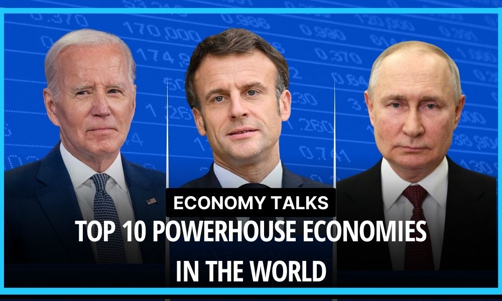 Global Economic Giants: The Top 10 Powerhouse Economies in the World
